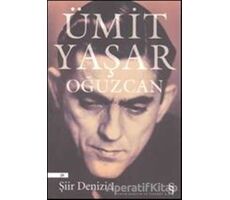 Şiir Denizi 1 - Ümit Yaşar Oğuzcan - Everest Yayınları