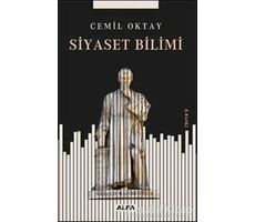 Siyaset Bilimi İncelemeleri - Cemil Oktay - Alfa Yayınları
