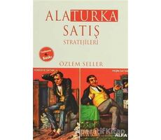 Alaturka Satış Stratejileri - Özlem Seller - Alfa Yayınları