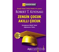 Zengin Çocuk Akıllı Çocuk - Robert T. Kiyosaki - Alfa Yayınları