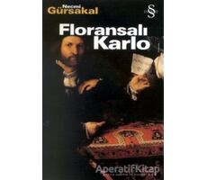 Floransalı Karlo - Necmi Gürsakal - Everest Yayınları