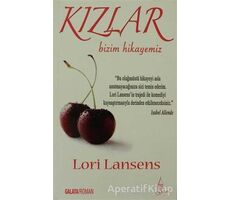 Kızlar - Lori Lansens - Galata Yayıncılık