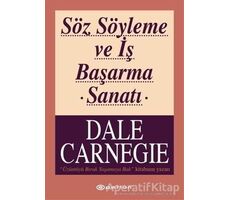 Söz Söyleme ve İş Başarma Sanatı - Dale Carnegie - Epsilon Yayınevi