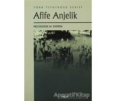 Afife Anjelik - Recaizade Mahmut Ekrem - Akçağ Yayınları