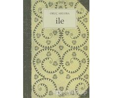 İle - Oruç Aruoba - Metis Yayınları