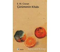 Çürümenin Kitabı - Emil Michel Cioran - Metis Yayınları