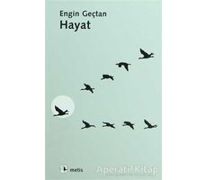 Hayat - Engin Geçtan - Metis Yayınları