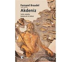 Akdeniz Tarih, Mekan, İnsanlar ve Miras - Fernand Braudel - Metis Yayınları