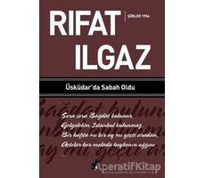 Üsküdar’da Sabah Oldu - Şiirler 1954 - Rıfat Ilgaz - Çınar Yayınları