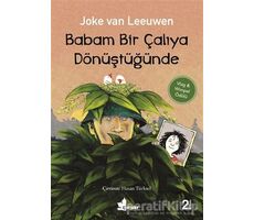 Babam Bir Çalıya Dönüştüğünde - Joke van Leeuwen - Çınar Yayınları