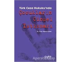 Türk Ceza Hukukunda Çocukların Cinsel İstismarı - Pınar Memiş Kartal - Der Yayınları