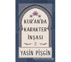 Kuranda Karakter İnşası - Yasin Pişgin - Timaş Yayınları