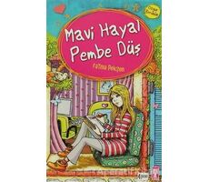 Mavi Hayal Pembe Düş - Fatma Pekşen - Genç Timaş