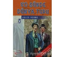 80 Günde Dünya Turu - Jules Verne - Timaş Çocuk