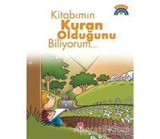 Kitabımın Kur’an Olduğunu Biliyorum - Ömer Baldık - Timaş Gülce Çocuk