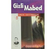 Gizli Mabed - Ömer Seyfettin - Timaş Çocuk