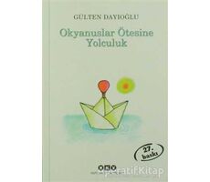 Okyanuslar Ötesine Yolculuk - Gülten Dayıoğlu - Yapı Kredi Yayınları