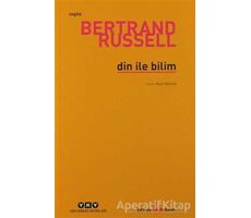 Din ile Bilim - Bertrand Russell - Yapı Kredi Yayınları