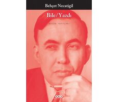 Bile/Yazdı - Behçet Necatigil - Yapı Kredi Yayınları