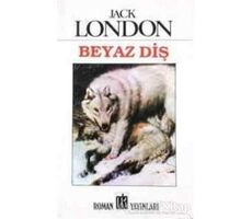 Beyaz Diş - Jack London - Oda Yayınları