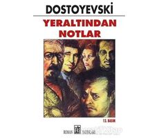 Yeraltından Notlar - Fyodor Mihayloviç Dostoyevski - Oda Yayınları