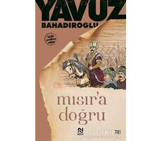 Mısıra Doğru - Yavuz Bahadıroğlu - Nesil Yayınları