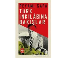 Türk İnkılabına Bakışlar - Peyami Safa - Ötüken Neşriyat