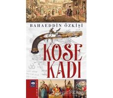 Köse Kadı - Bahaeddin Özkişi - Ötüken Neşriyat