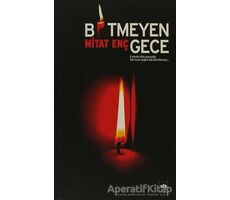 Bitmeyen Gece - Mitat Enç - Ötüken Neşriyat