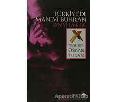 Türkiyede Manevi Buhran - Osman Turan - Ötüken Neşriyat