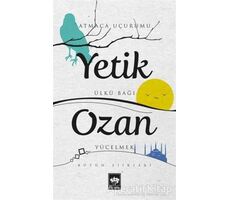 Yetik Ozan Bütün Şiirleri - Yetik Ozan - Ötüken Neşriyat