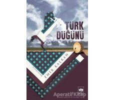 Türk Düğünü - Emir Kalkan - Ötüken Neşriyat