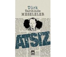 Türk Tarihinde Meseleler - Hüseyin Nihal Atsız - Ötüken Neşriyat