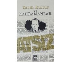 Tarih Kültür ve Kahramanlar - Hüseyin Nihal Atsız - Ötüken Neşriyat