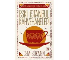 Eski İstanbul Kahvehaneleri - Cem Sökmen - Ötüken Neşriyat