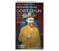 Dört Oyun - Bernard Shaw - İş Bankası Kültür Yayınları