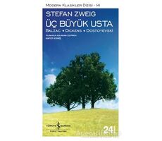 Üç Büyük Usta - Stefan Zweig - İş Bankası Kültür Yayınları