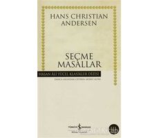 Seçme Masallar (Hans Christian Andersen) - Hans Christian Andersen - İş Bankası Kültür Yayınları