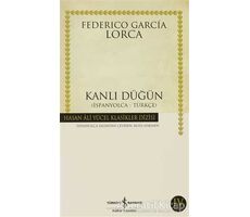 Kanlı Düğün İspanyolca - Türkçe - Federico Garcia Lorca - İş Bankası Kültür Yayınları