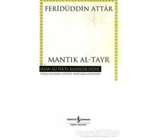 Mantık Al-Tayr - Feridüddin-i Attar - İş Bankası Kültür Yayınları