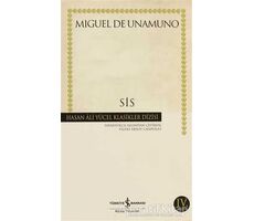 Sis - Miguel de Unamuno - İş Bankası Kültür Yayınları