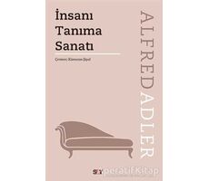 İnsanı Tanıma Sanatı - Alfred Adler - Say Yayınları