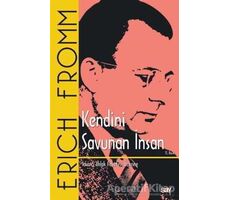 Kendini Savunan İnsan - Erich Fromm - Say Yayınları