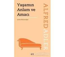 Yaşamın Anlam ve Amacı - Alfred Adler - Say Yayınları