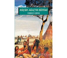 Küçük Ağaç’ın Eğitimi - Forrest Carter - Say Yayınları
