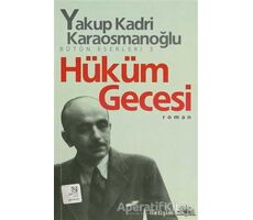 Hüküm Gecesi - Yakup Kadri Karaosmanoğlu - İletişim Yayınevi