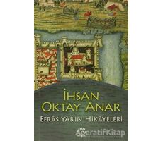 Efrasiyab’ın Hikayeleri - İhsan Oktay Anar - İletişim Yayınevi