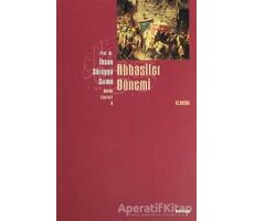 Abbasiler Dönemi - İhsan Süreyya Sırma - Beyan Yayınları