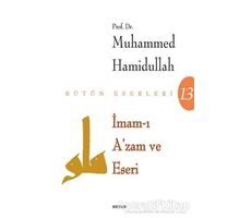 İmam-ı Azam ve Eseri - Muhammed Hamidullah - Beyan Yayınları