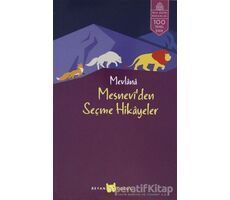 Mesnevi’den Seçme Hikayeler - Mevlana Celaleddin Rumi - Beyan Yayınları